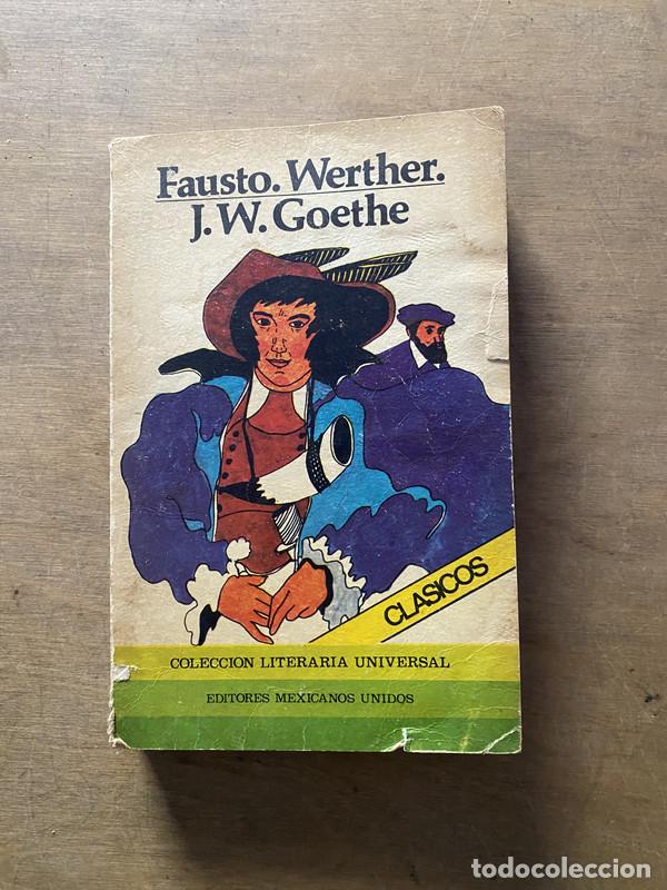 Libros: Fausto. Werther. - Goethe J. W. - Foto 1