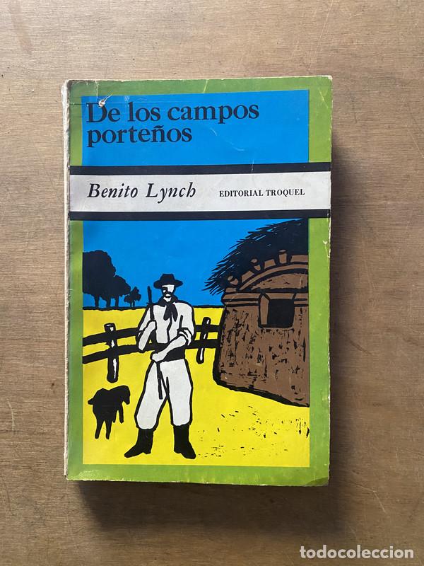 Libros: De los campos porte&ntilde;os - Lynch Benito