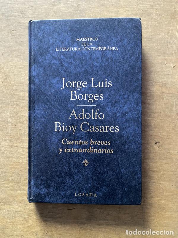 Libri di seconda mano: Cuentos breves y extraordinarios - Borges Jorge Luis y Bioy Casares Adolfo