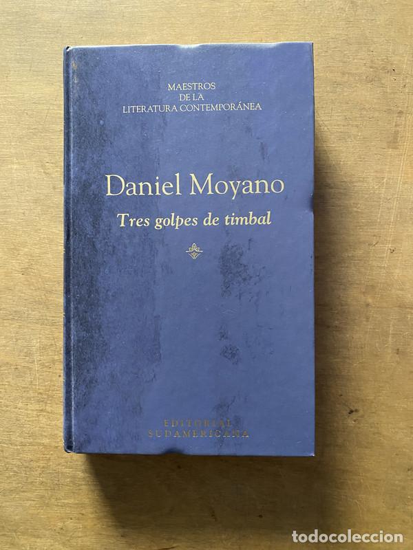 Libri di seconda mano: Tres golpes de timbal - Moyano Daniel