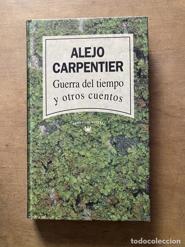 Libri di seconda mano: Guerra del tiempo y otros cuentos - Carpentier Alejo