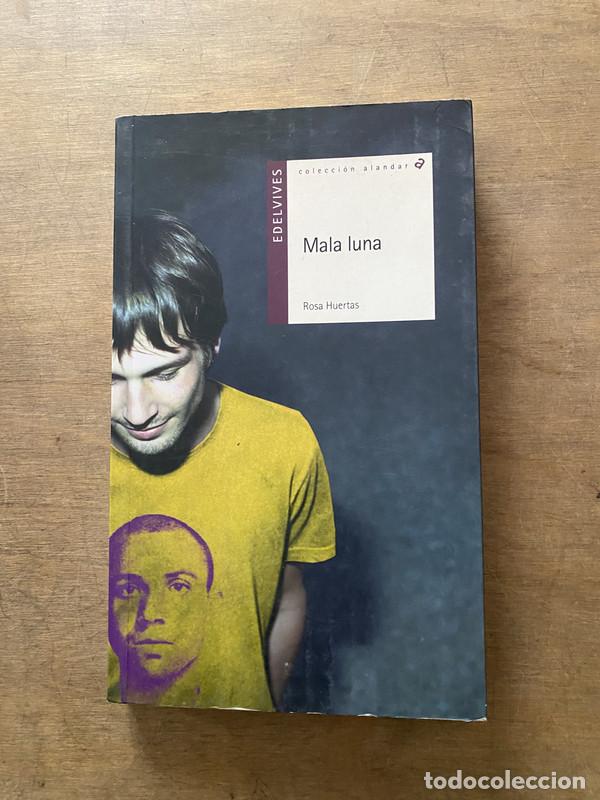 Libri di seconda mano: Mala luna - Huertas Rosa