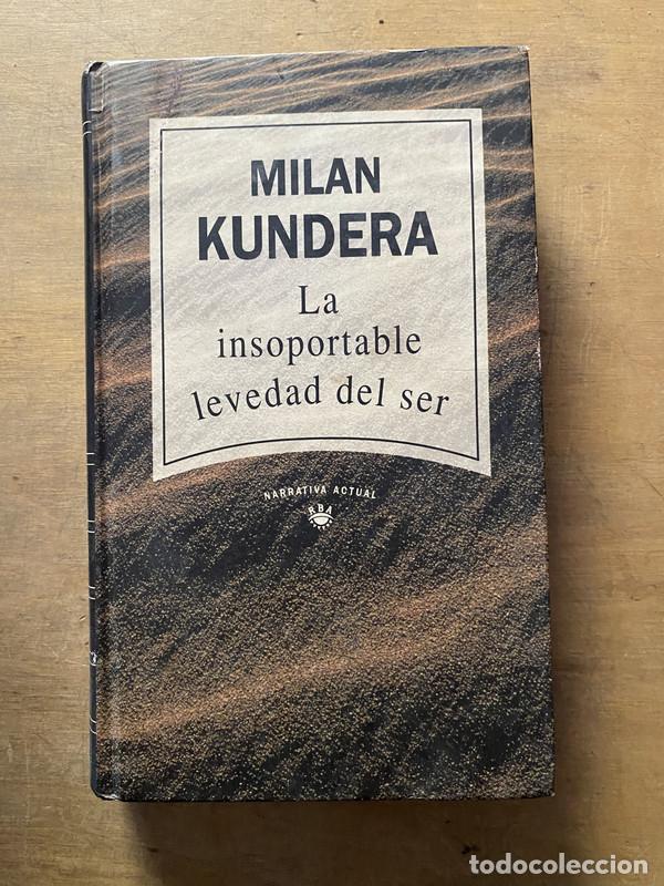 Libri di seconda mano: La insoportable levedad del ser - Kundera Milan
