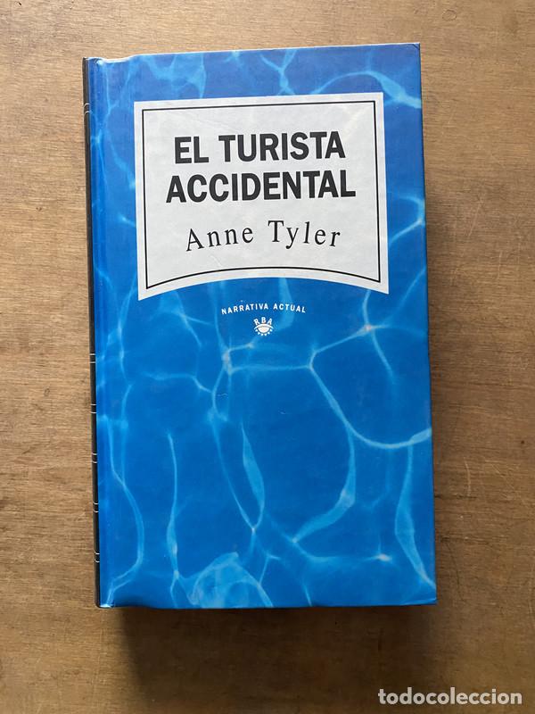 Libri di seconda mano: El turista accidental - Tyler Anne