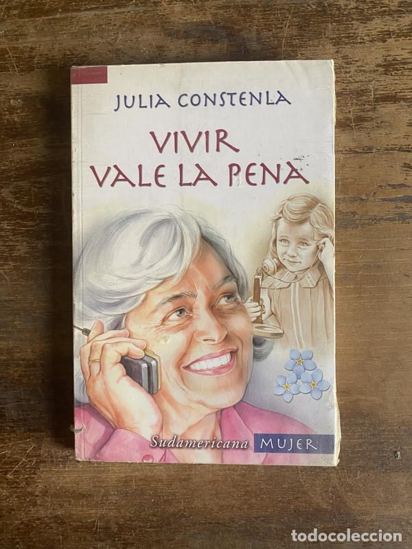 Libros: Vivir vale la pena - Constenla Julia - Foto 1
