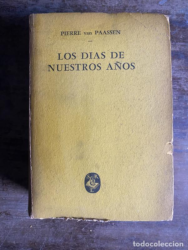 Livros em segunda m&atilde;o: Los dias de nuestros a&ntilde;os - van Paassen Pierre