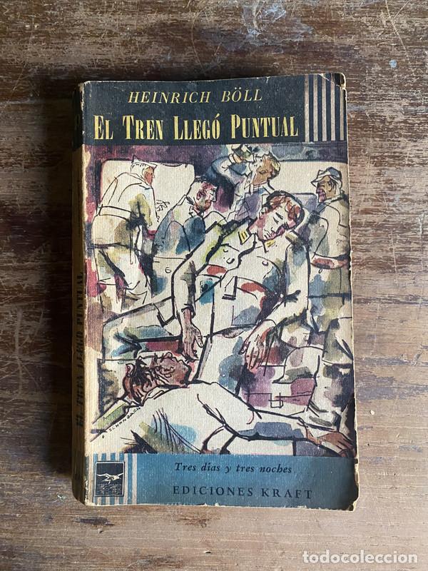 B&uuml;cher: El Tren Llego Puntual - B&ouml;ll Heinrich
