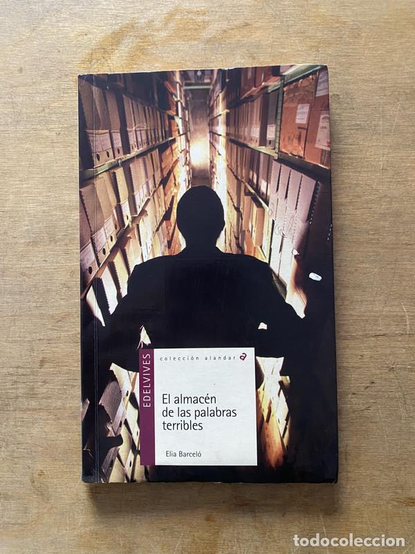 books: El almacen de las palabras terribles - Barcelo Elia