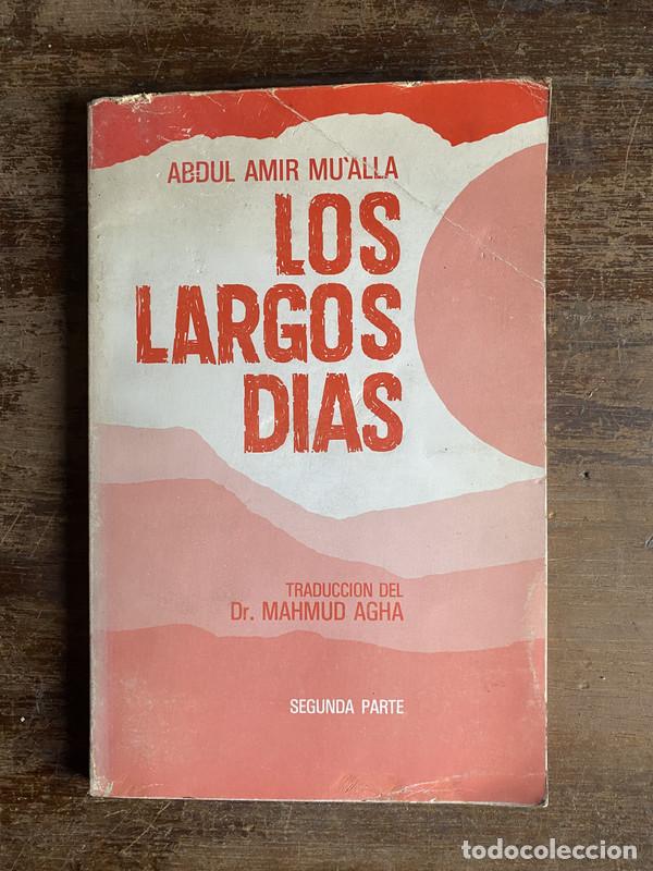 Livros em segunda m&atilde;o: Los largos dias - Mu'alla Abdul Amir