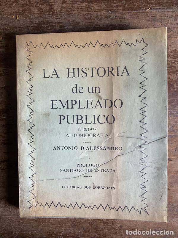 Livros em segunda m&atilde;o: La historia de un empleado publico - D'Alessandro Antonio