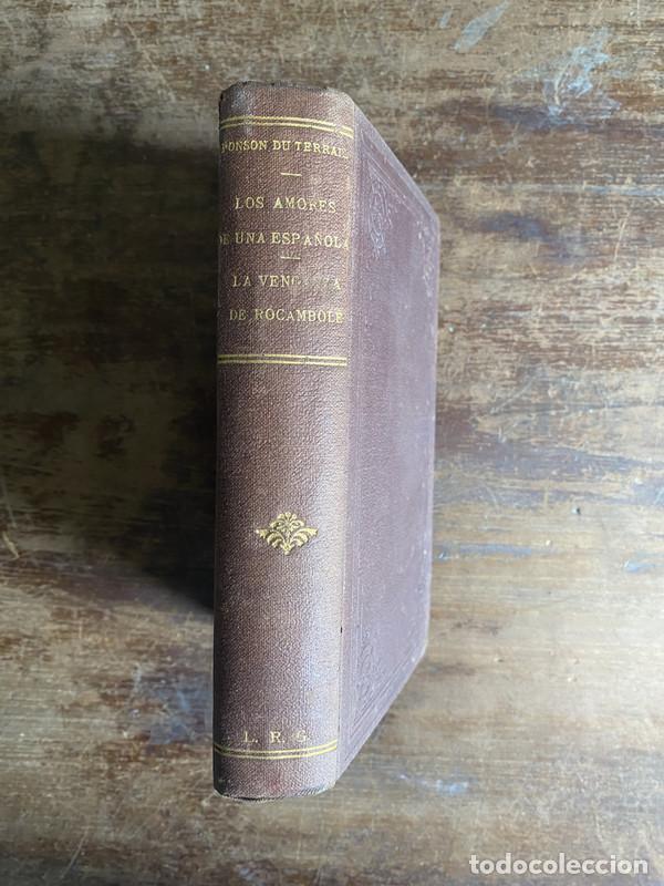 Libros: Amores de una Espa&ntilde;ola - Ponson du Terrail - Foto 2
