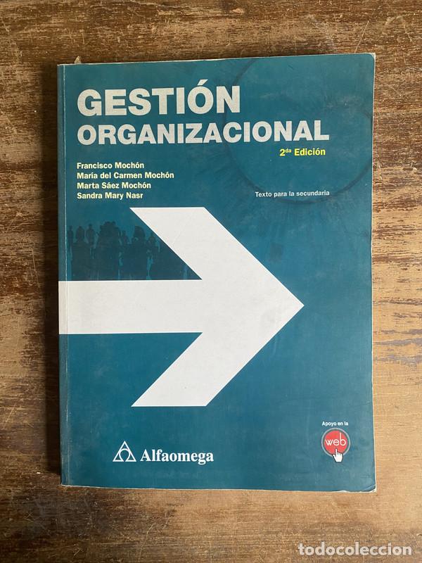 Libros: Gestion Organizacional - Mochon Francisco; Mochon Maria del Carmen; Saez Mochon Marta; Nasr Sandra M