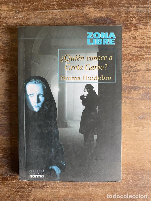 Libros: Quien conoce a Greta Garbo? - Huidobro Norma