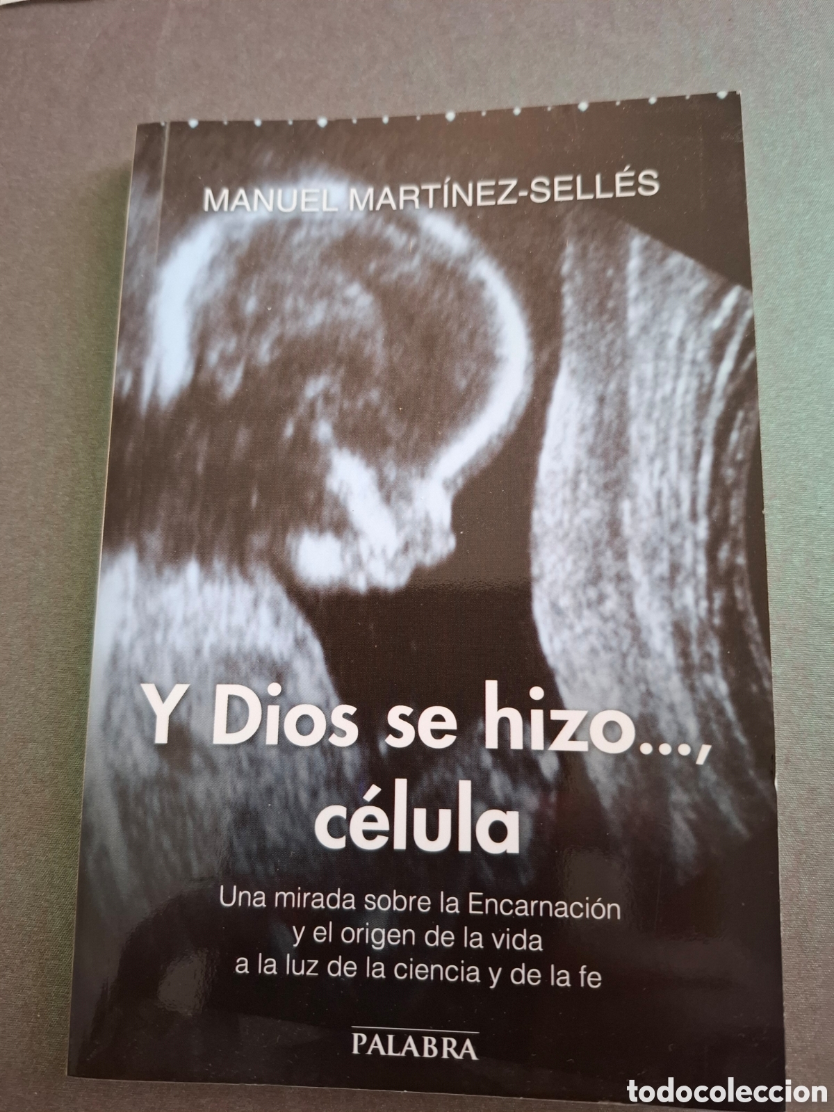 Libros: Y Dios se hizo... c&eacute;lula - Manuel Martinez Sell&eacute;s - 2015