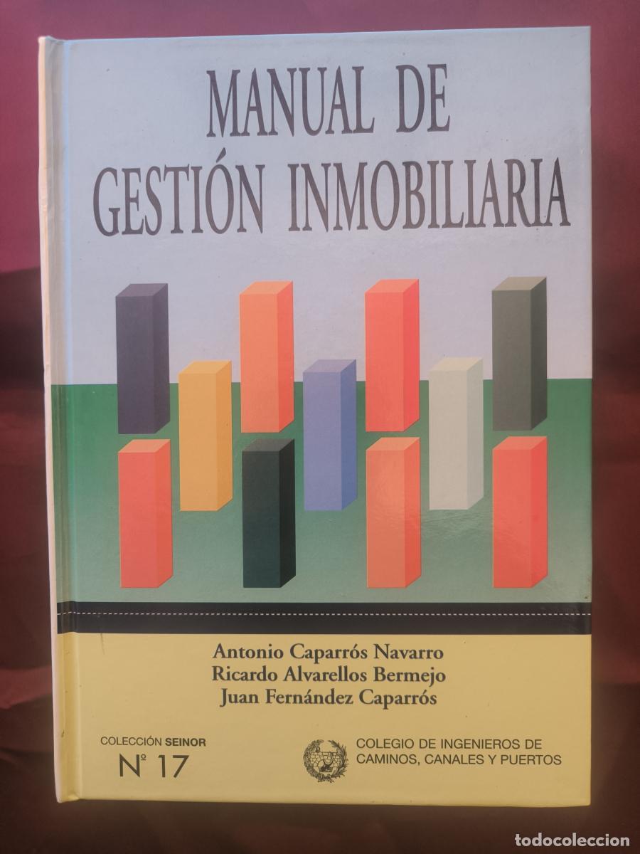 Libros: Manual de gesti&oacute;n inmobiliaria - Antonio Caparr&oacute;s Navarro, Ricardo Alvarellos Bermejo y Juan Fern&aacute;nd