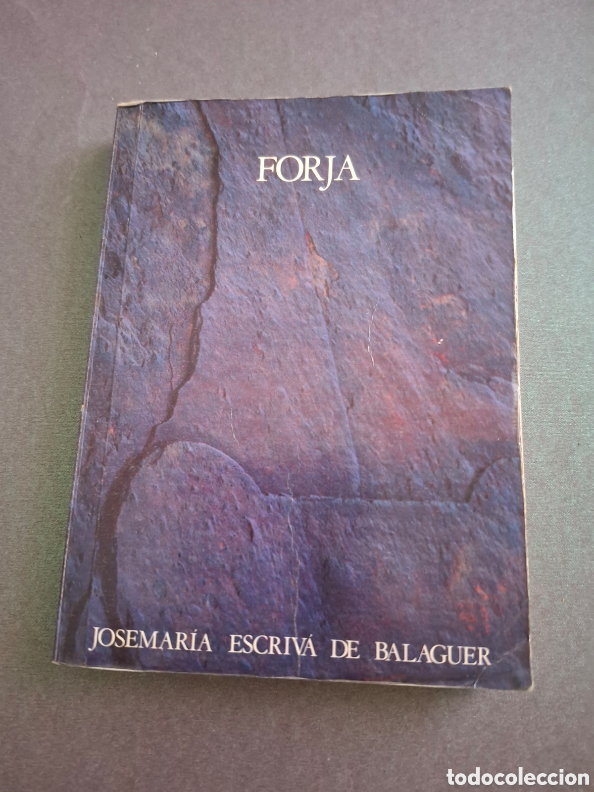 B&uuml;cher: Forja - Jos&eacute;maria Escriv&aacute; de Balaguer - 1987