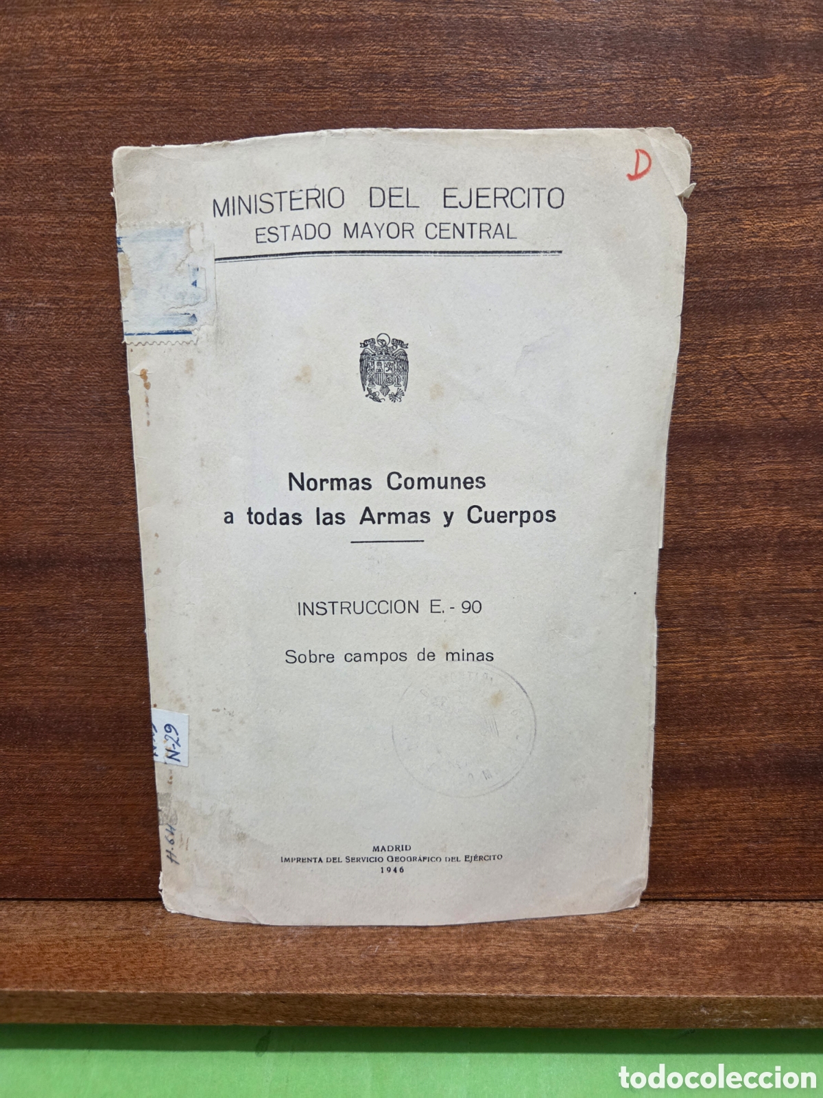 Libros: 1946...&rdquo;&rdquo;NORMAS COMUNES A TODAS LAS ARMAS Y CUERPOS&rdquo;&rdquo;...INST. E-90...SOBRE CAMPOS DE MINAS......