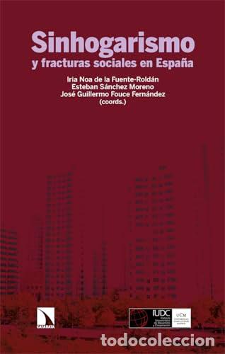 B&uuml;cher: Sinhogarismo y fracturas sociales en Espa&ntilde;a - VV.AA.