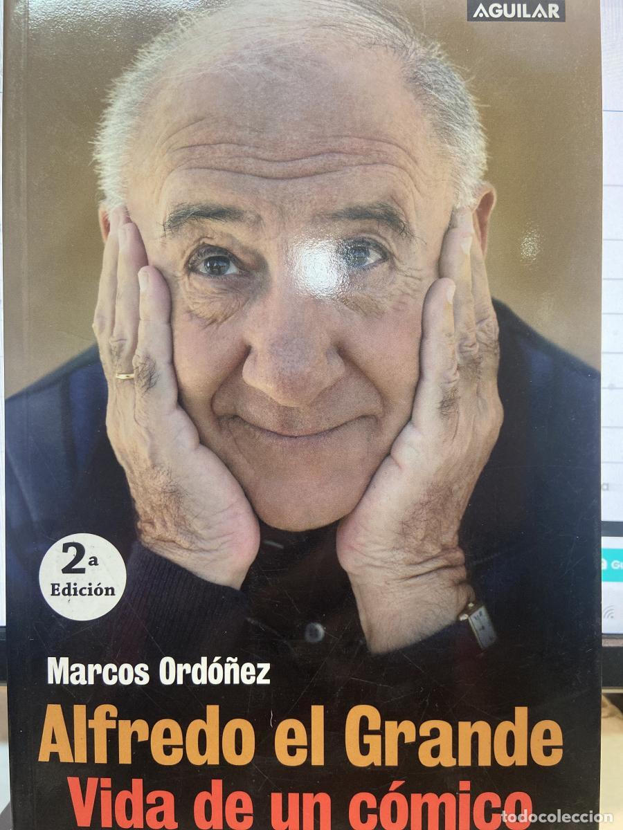 Libros: Alfredo el Grande. Vida de un c&oacute;mico. Landa lo cuenta todo - Ord&oacute;&ntilde;ez, Marcos