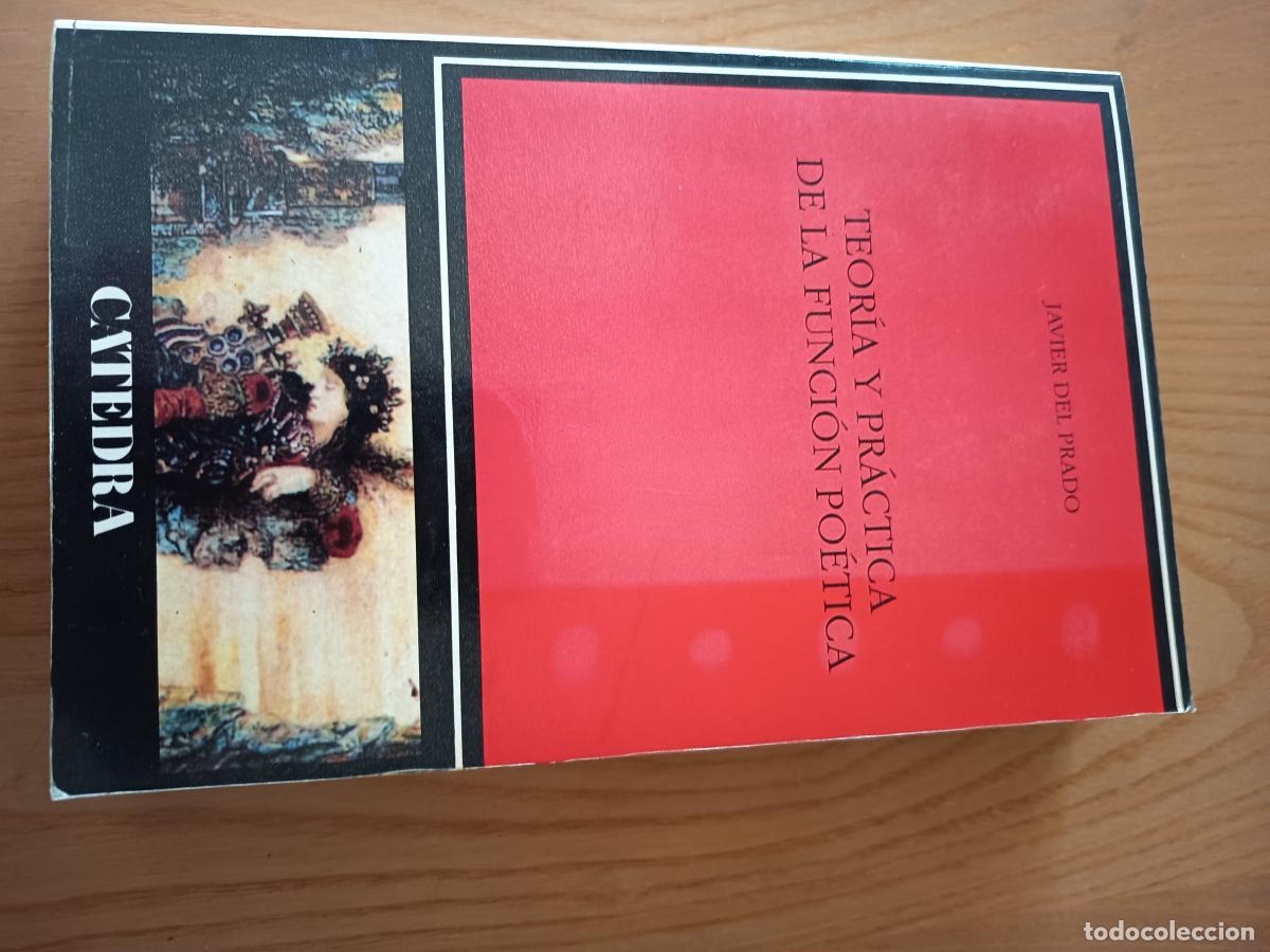 Libros: Teor&iacute;a y pr&aacute;ctica de la funci&oacute;n po&eacute;tica - Prado, Javier del