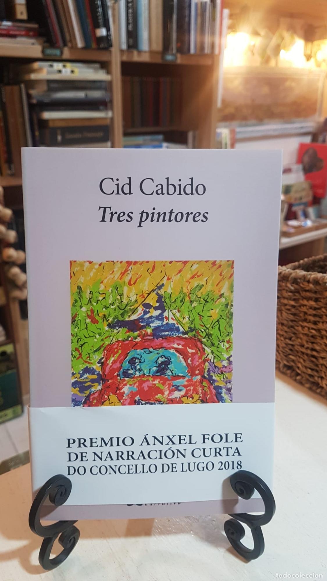 Libros: Tres pintores - Cid Cabido, Xose