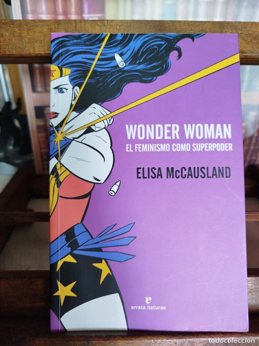 Libros: Wonder Woman: El feminismo como superpoder - McCausland, Elisa