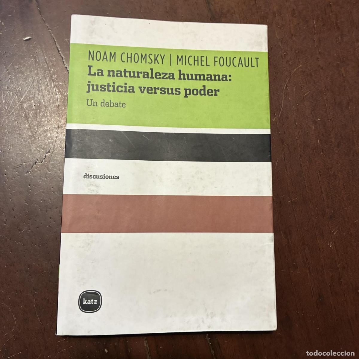 B&uuml;cher: La naturaleza humana: justicia versus poder - Noam Chomsky. Michel Foucault