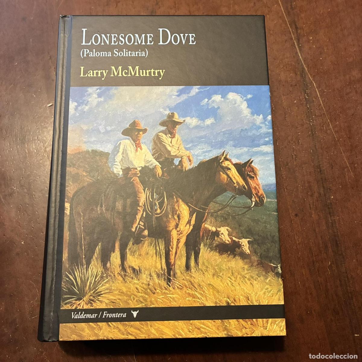 Libros: Lonesome dove (Paloma solitaria) - Larry McMurtry