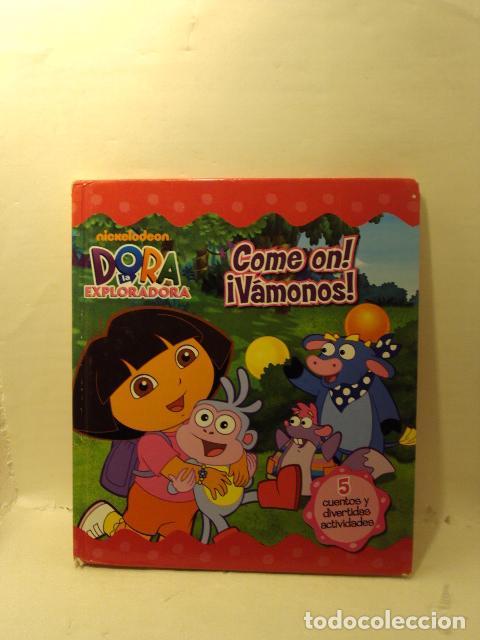 Libri di seconda mano: COME ON! &iexcl;V&Aacute;MONOS! (RECOPILATORIO DE CUENTOS DE DORA LA EXPLORADORA) - Nickelodeon
