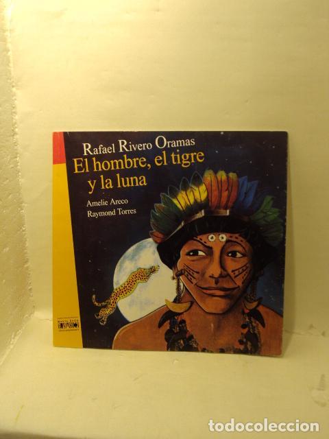 B&uuml;cher: EL HOMBRE, EL TIGRE Y LA LUNA - RIVERO ORAMAS, RAFAEL