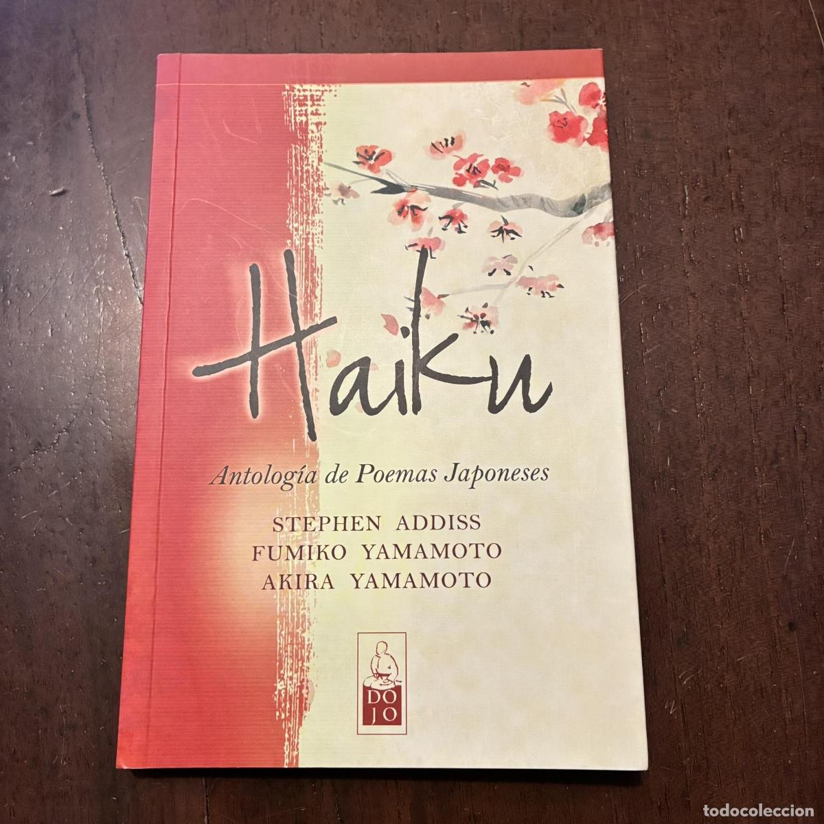 Livros em segunda m&atilde;o: Haiku. Antolog&iacute;a de poemas japoneses - Stephen Addiss. Fumiko Yamamoto. Akira Yamamoto