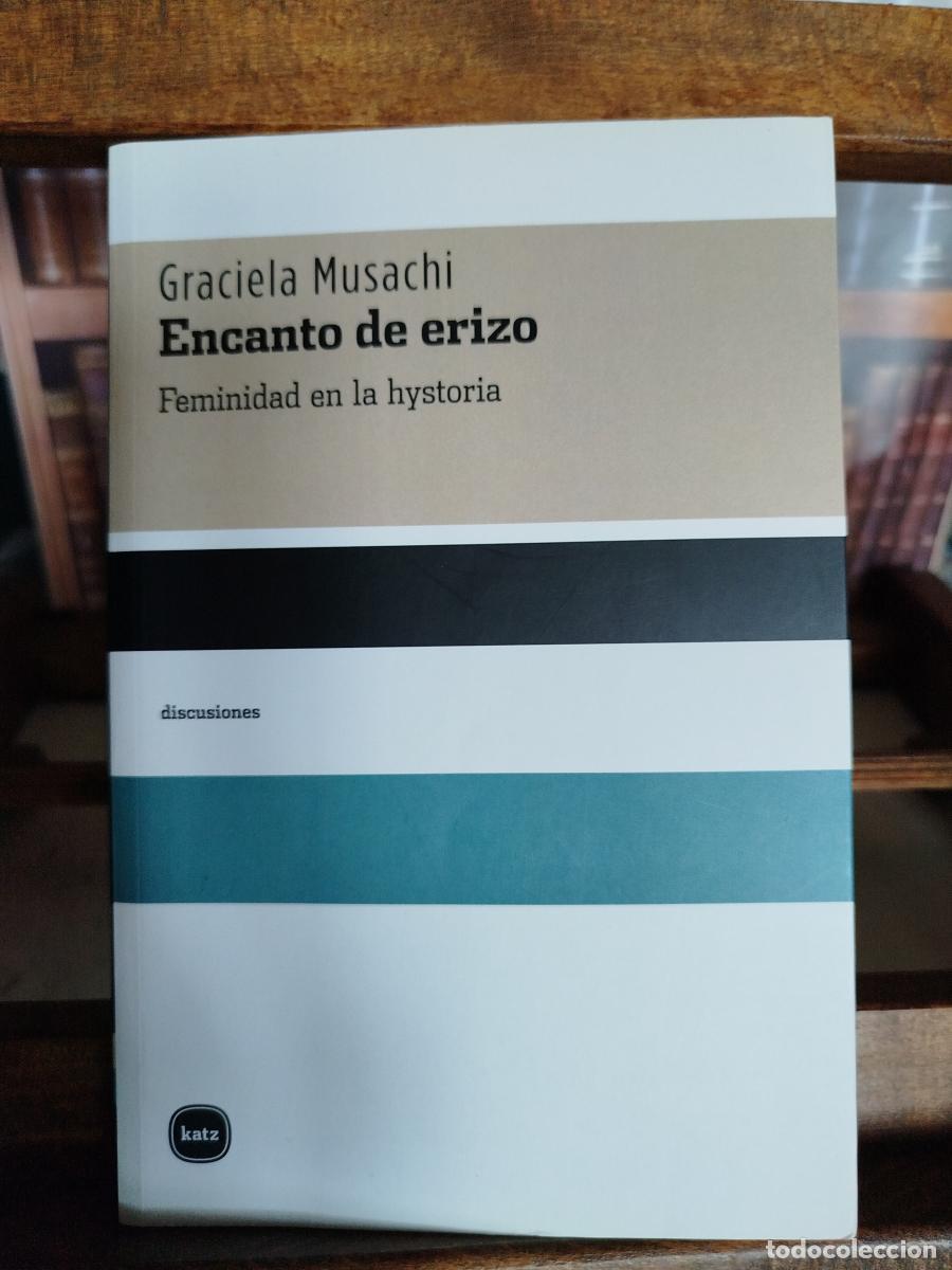 Libros: Encanto de erizo: Feminidad en la hystoria - Musachi, Graciela