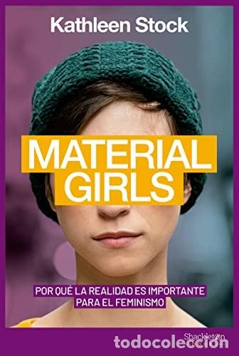 Libros: Material Girls Por qu&eacute; la realidad es importante para el feminismo - Kathleen Stock