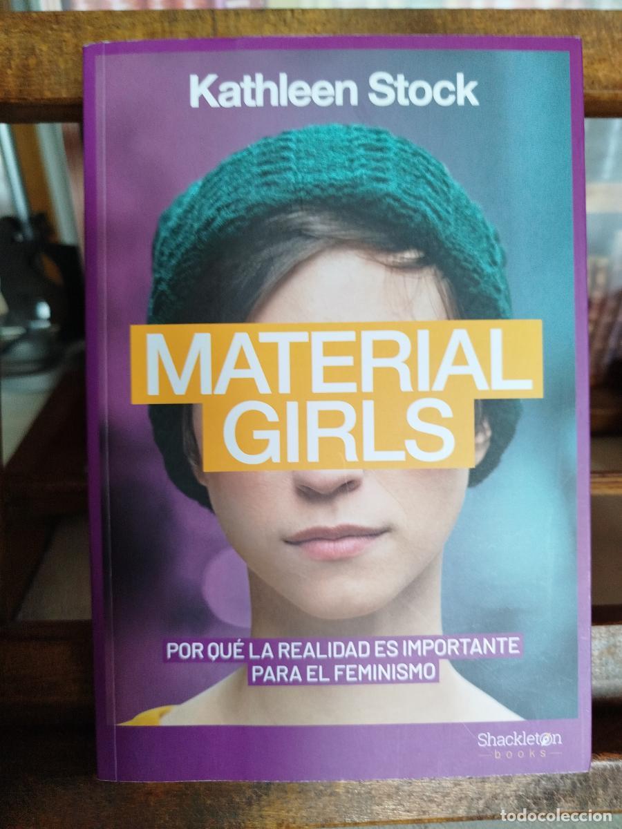 Libros: Material girls: por qu&eacute; la realidad es importante para el feminismo - Stock, Kathleen.