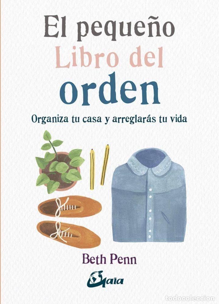 Livres: EL PEQUE&Ntilde;O LIBRO DEL ORDEN - Penn, Beth