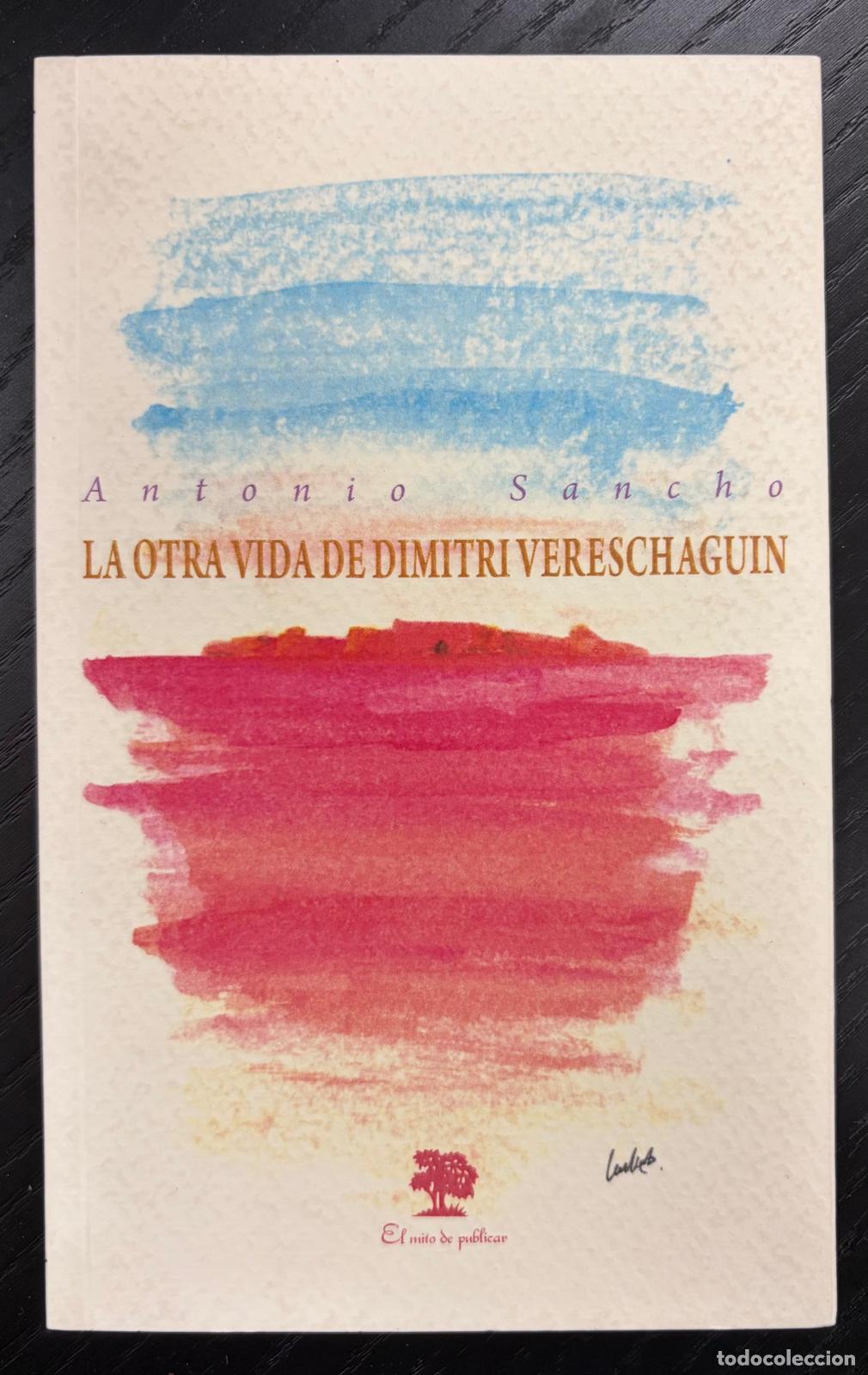 books: OTRA VIDA DE DIMITRI VERESCHAGUIN, LA - SANCHO VILLAR, ANTONIO