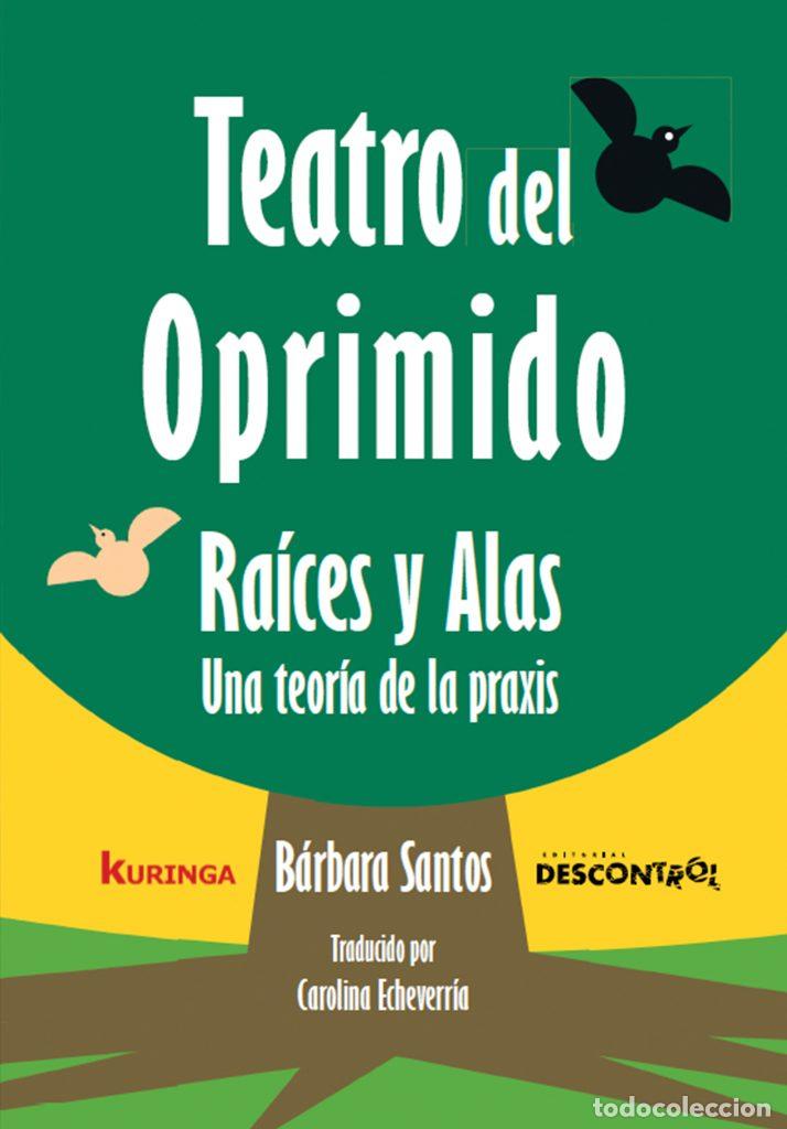 books: TEATRO DEL OPRIMIDO RA&Iacute;CES Y ALAS - Santos, B&aacute;rbara