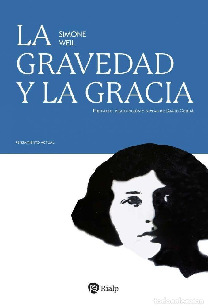 Libros: LA GRAVEDAD Y LA GRACIA - WEIL, SIMONE