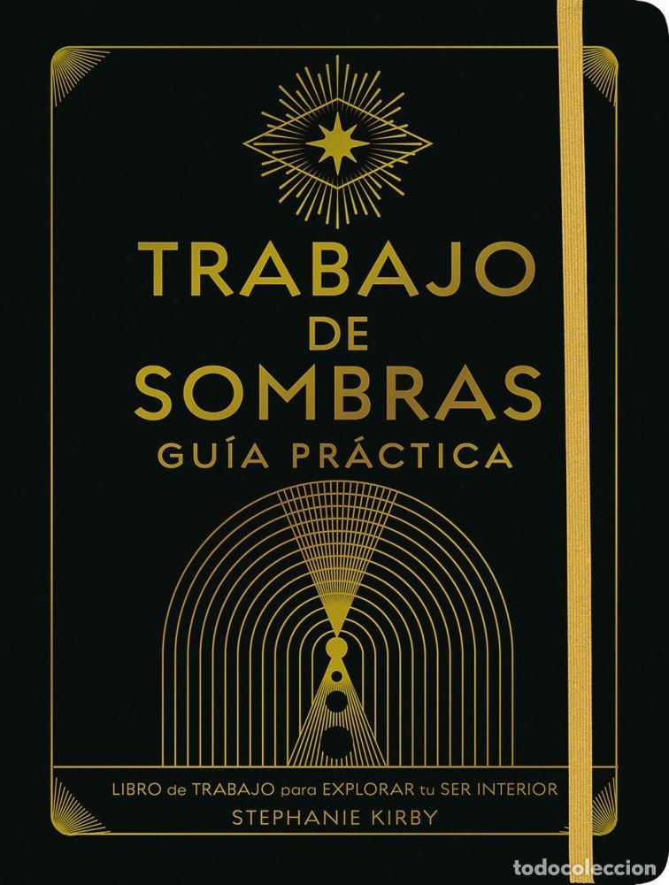 B&uuml;cher: TRABAJO DE SOMBRAS. GU&Iacute;A PR&Aacute;CTICA - Kirby, Stephanie