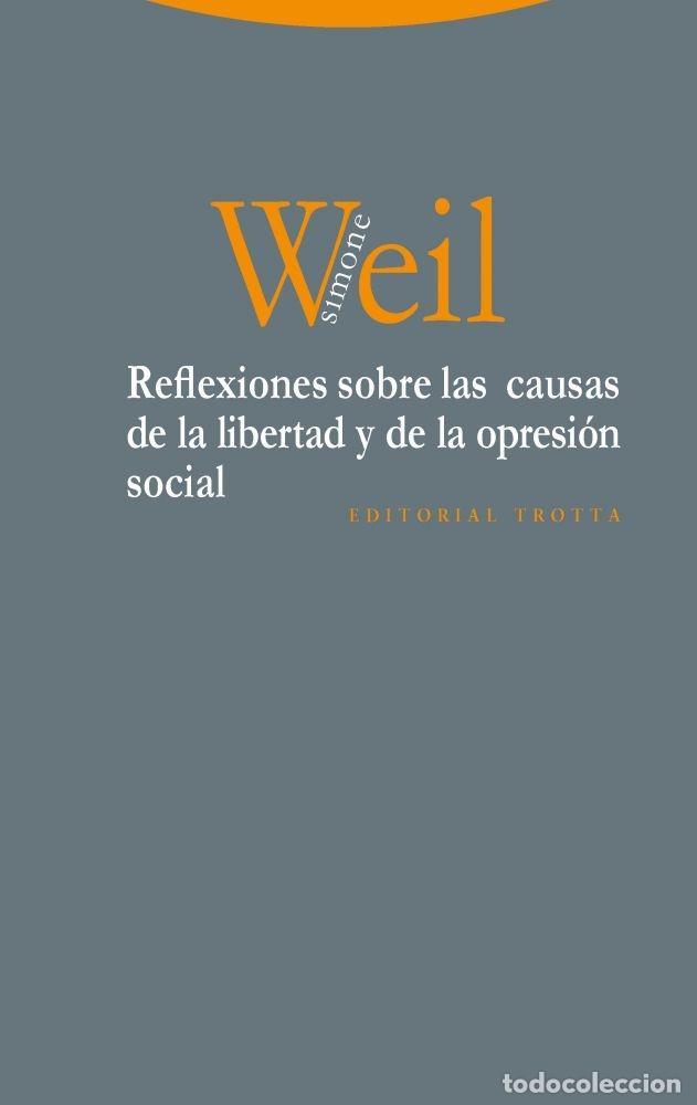 B&uuml;cher: REFLEXIONES SOBRE LAS CAUSAS DE LA LIBERTAD Y DE LA OPRESI&Oacute;N SOCIAL - WEIL, SIMONE