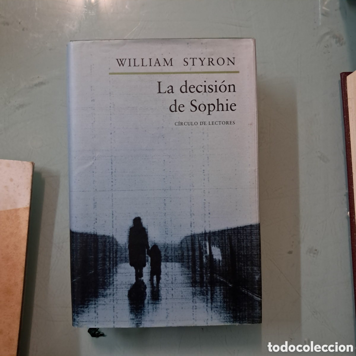 Libros: William Styron, La decisi&oacute;n dw Sophie, C&iacute;rculo de Lectores - Foto 1
