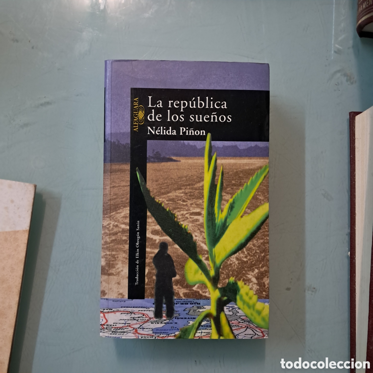 Libros: Nelida Pi&ntilde;on, La Rep&uacute;blica de los sue&ntilde;os, Alfaguara - Foto 1