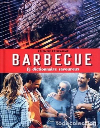 Libros: Barbecue - Le dictionnaire savoureux- 9782380581706