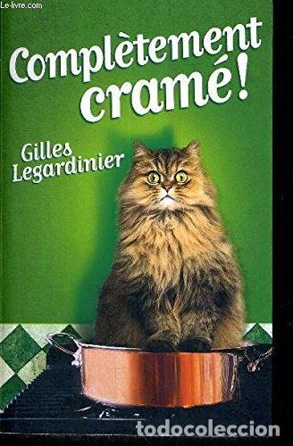 Libros: Compl&egrave;tement cram&eacute; !- 9782298076059
