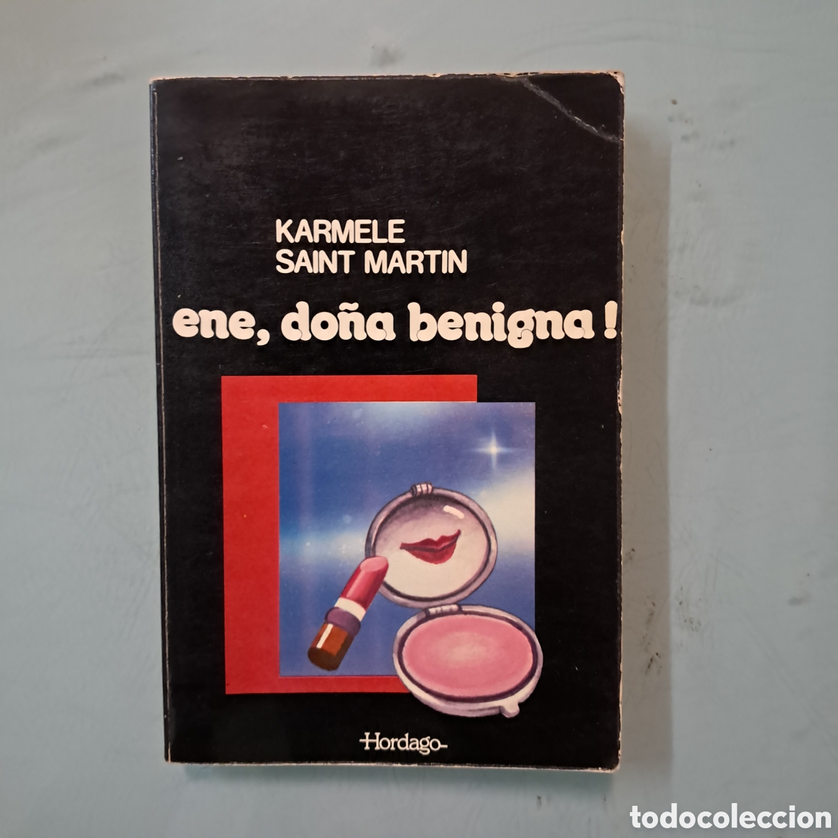 Libros: Karmele Saint Martin,Ene,do&ntilde;a benigna Hordago