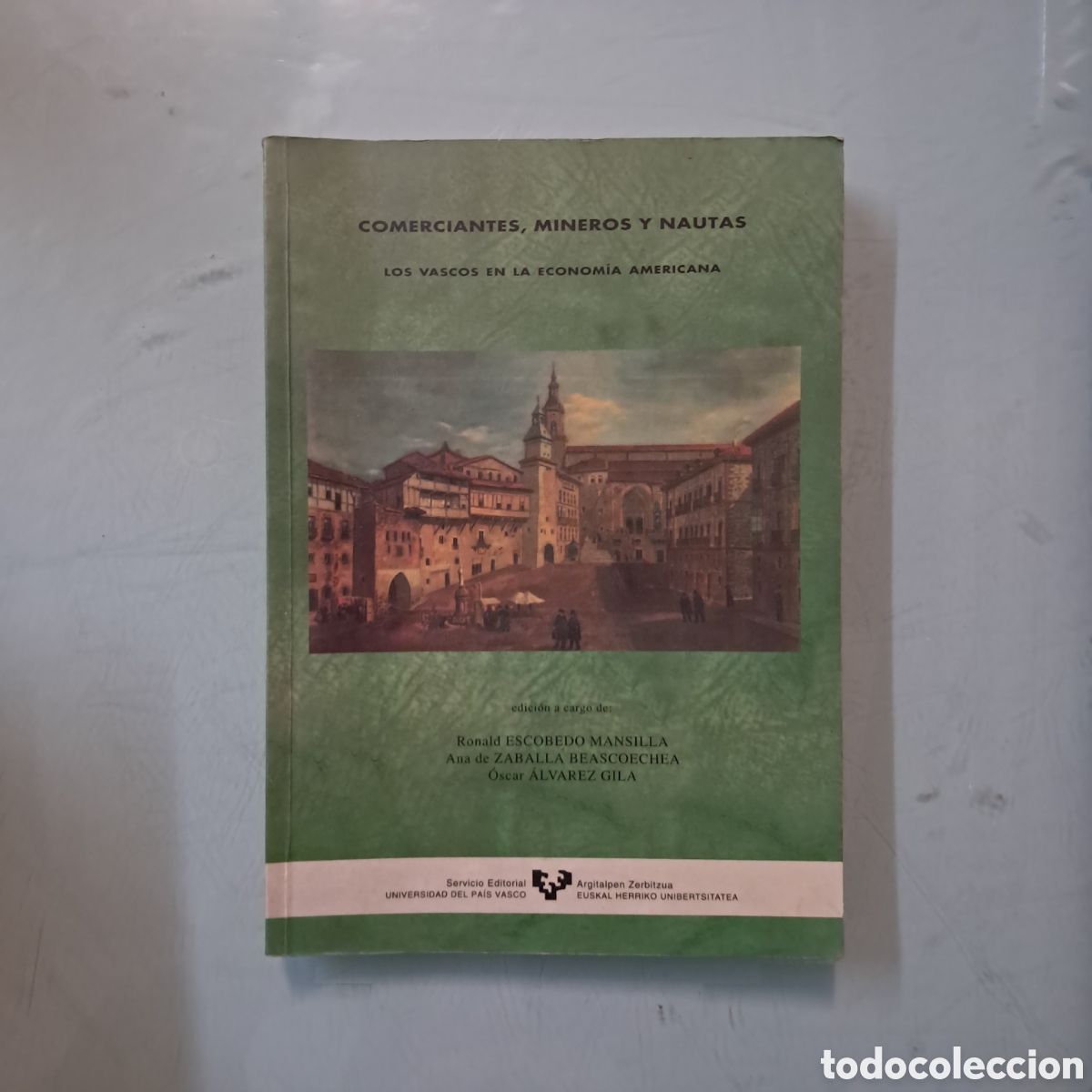 Libros: Ronald Escobedo Mansilla, Comerciantes miner&iacute;a y Nauta, UPV
