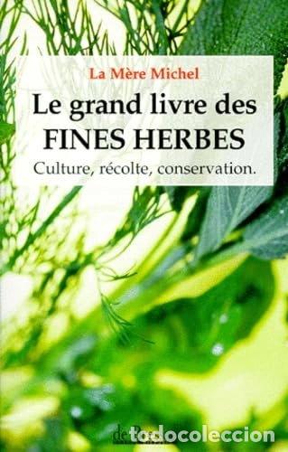 Libros: Le grand livre des fines herbes- 9782843200441