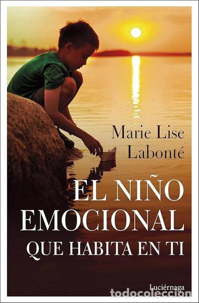 Libros: El ni&ntilde;o emocional que habita en ti- 9788418015038