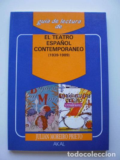 Libros: El teatro espa&ntilde;ol contempor&aacute;neo (1939-1989)- 9788476005255