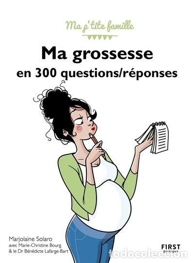 Livres: Ma grossesse en 300 questions/r&eacute;ponses- 9782412070307